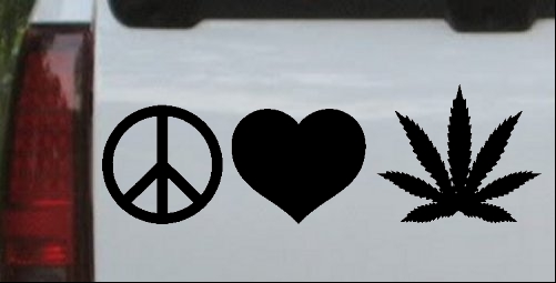 Peace Love and Marijuana Pot Cannabis  