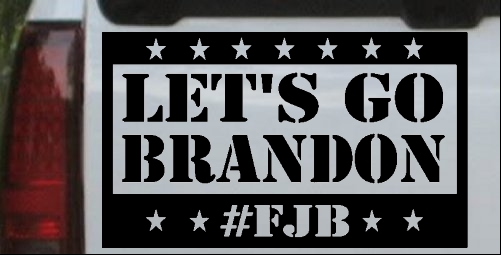 Lets Go Brandon Fuck Joe Biden Car or Truck Window Decal Sticker