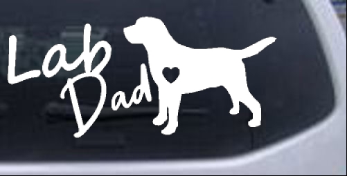 Lab Dad Labrador Retriever Dog Animals car-window-decals-stickers