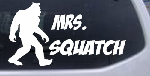 Mrs Squatch Lady Girl Woman Bigfoot Sci Fi car-window-decals-stickers