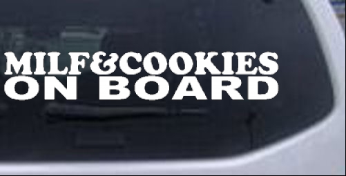 MILF & Cookies On Board Girlie car-window-decals-stickers