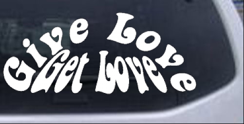 Give Love Get Love Girlie car-window-decals-stickers
