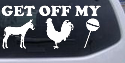 Get Off My Ass Cock Sucker Funny car-window-decals-stickers