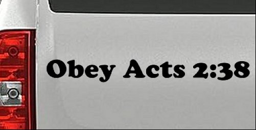Obay Acts 2:38 Car or Truck Window Decal Sticker
