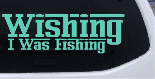 Calcomanía adhesiva de vinilo para ventana de coche o camión Wishing I Was Fishing - Imagen 12 de 32
