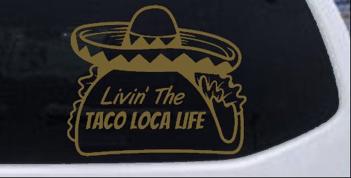 Calcomanía adhesiva para ventana de auto o camión Livin' The Taco Loca Life - Imagen 32 de 32