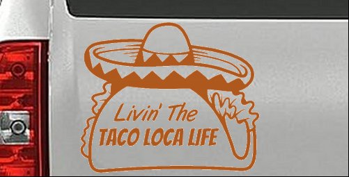Calcomanía adhesiva para ventana de auto o camión Livin' The Taco Loca Life - Imagen 30 de 32