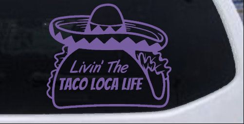 Calcomanía adhesiva para ventana de auto o camión Livin' The Taco Loca Life - Imagen 26 de 32