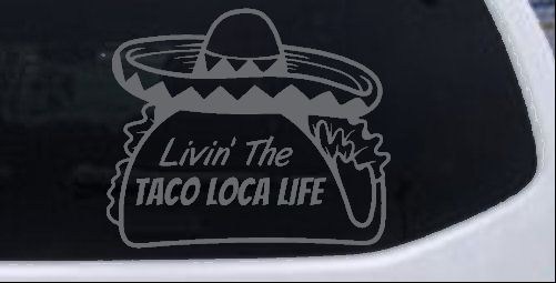 Calcomanía adhesiva para ventana de auto o camión Livin' The Taco Loca Life - Imagen 7 de 32