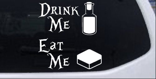 Drink Me Eat Me Alice Wonderland Vinyl Car or Truck Window Decal Sticker