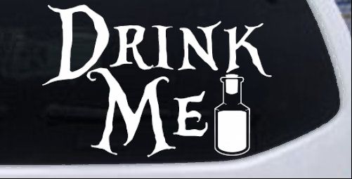 Drink Me Eat Me Alice Wonderland Vinyl Car or Truck Window Decal Sticker