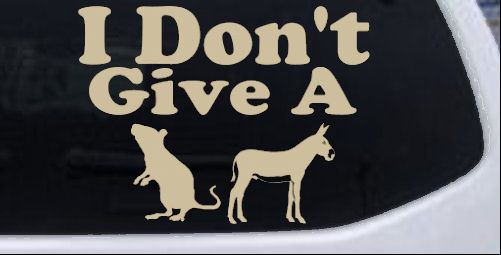 I Don't Give A Rats Culo Vinilo Coche o Camión Ventana Calcomanía Adhesiva - Imagen 5 de 32