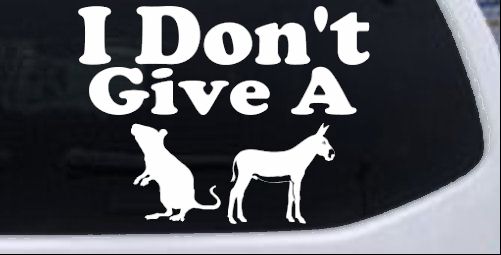 I Don't Give A Rats Ass Vinyl Car or Truck Window Decal Sticker