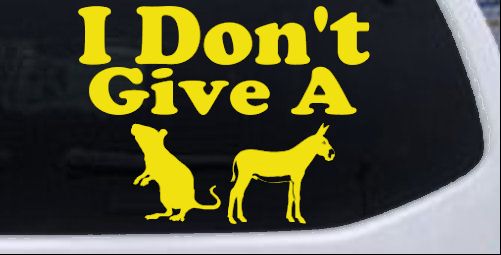 I Don't Give A Rats Culo Vinilo Coche o Camión Ventana Calcomanía Adhesiva - Imagen 18 de 32