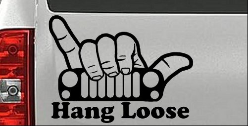 Hang Loose in a Jeep Car or Truck Window Decal Sticker