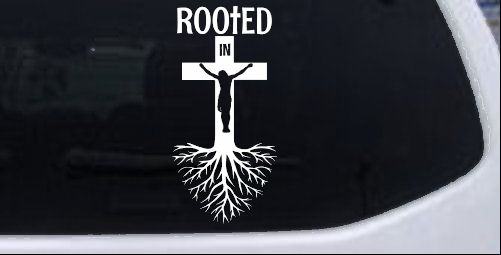 Rooted in Christ Car or Truck Window Vinyl Decal Sticker