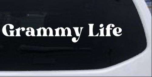 Grammy Life Car or Truck Window Vinyl Decal Sticker