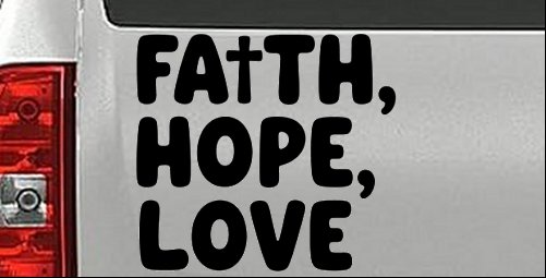 Faith Hope Love With Cross Christian Car or Truck Vinyl Window Decal Sticker