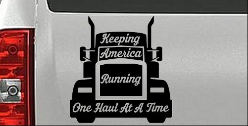 Keeping America Running One Load at a Time Trucking Car or Truck Vinyl Window Decal Sticker