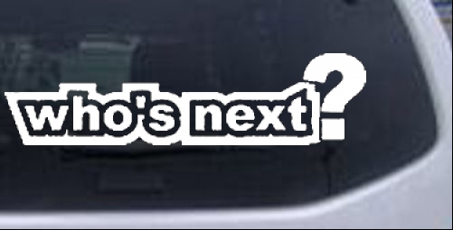 Whos Next  Words car-window-decals-stickers