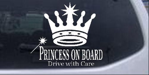 Princess on Board Drive w Care Special Orders car-window-decals-stickers