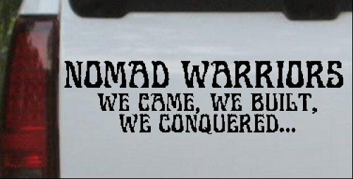 Nomad Warriors We Conquered