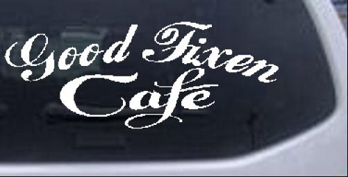 Good Fixen Cafe Special Orders car-window-decals-stickers
