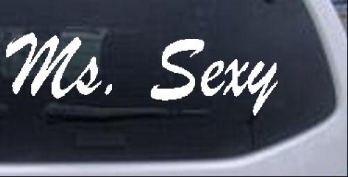 Ms Sexy Brushscript Special Orders car-window-decals-stickers