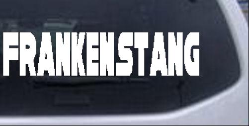 Frankenstang Special Orders car-window-decals-stickers