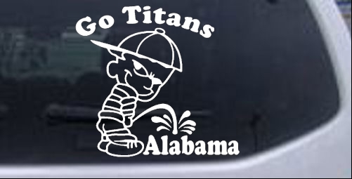 Go Titans Pee On Alabama Special Orders car-window-decals-stickers