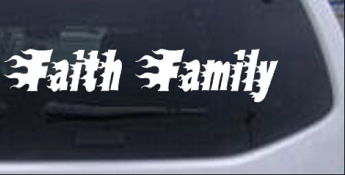 Faith Family Special Orders car-window-decals-stickers