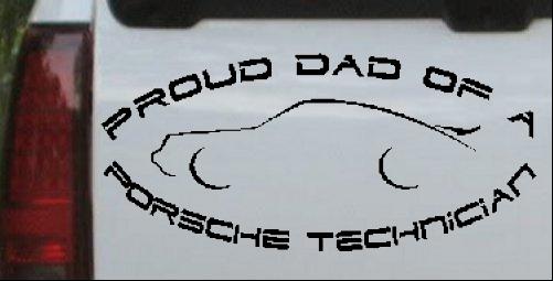 Proud Dad Porsche Technician