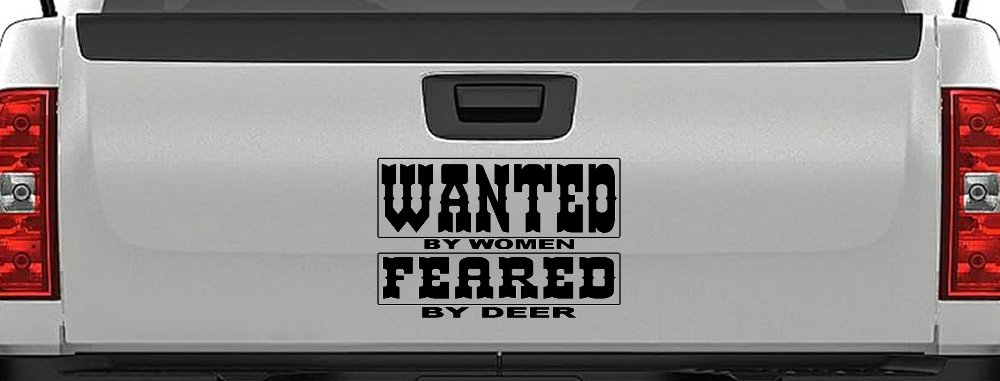 Wanted by Women Feared by Deer Funny Hunting Car or Truck Window Decal Sticker