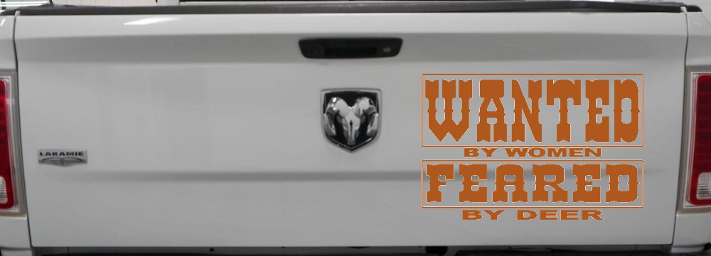 Wanted by Women Feared by Deer Funny Hunting Car or Truck Window Decal Sticker (Nut Brown)