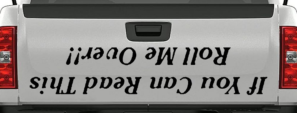 If You Can Read This Roll Me Over Off Road Car or Truck Window Decal Sticker (Black)