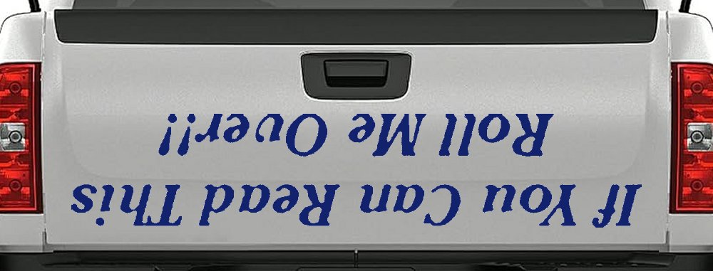 If You Can Read This Roll Me Over Off Road Car or Truck Window Decal Sticker