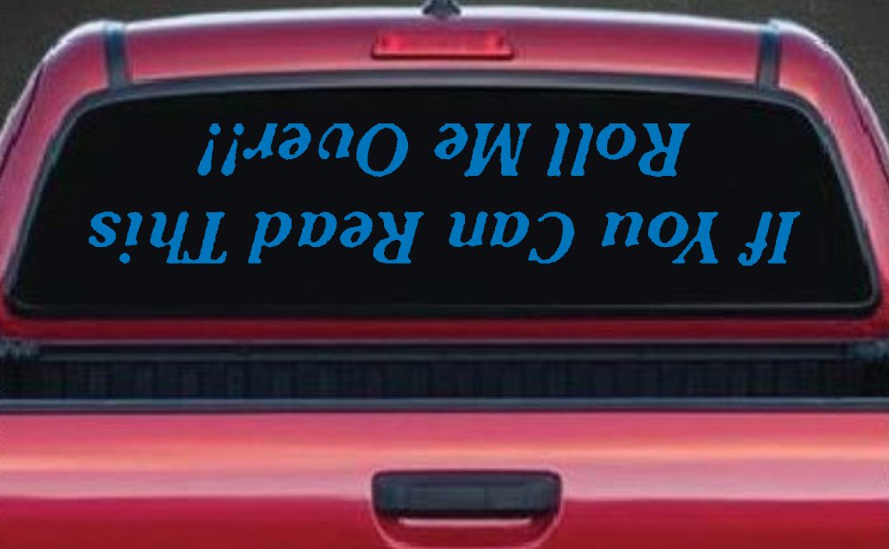 If You Can Read This Roll Me Over Off Road Car or Truck Window Decal Sticker (Sky Blue)