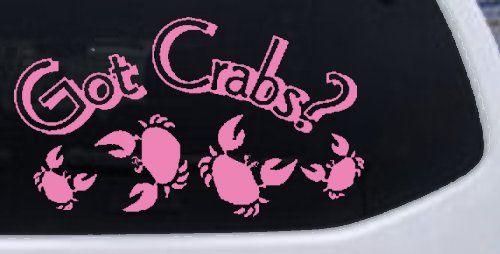 Got Crabs Car or Truck Window Decal Sticker (Pink)