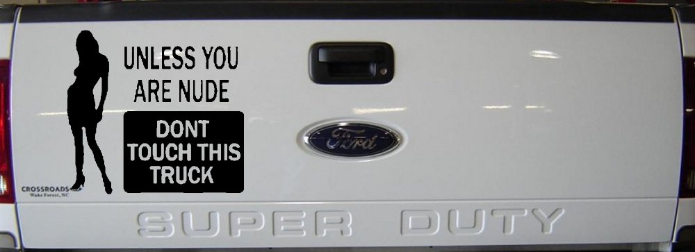 Unless You Are Don't Touch This Truck Funny Car or Truck Window Decal Sticker