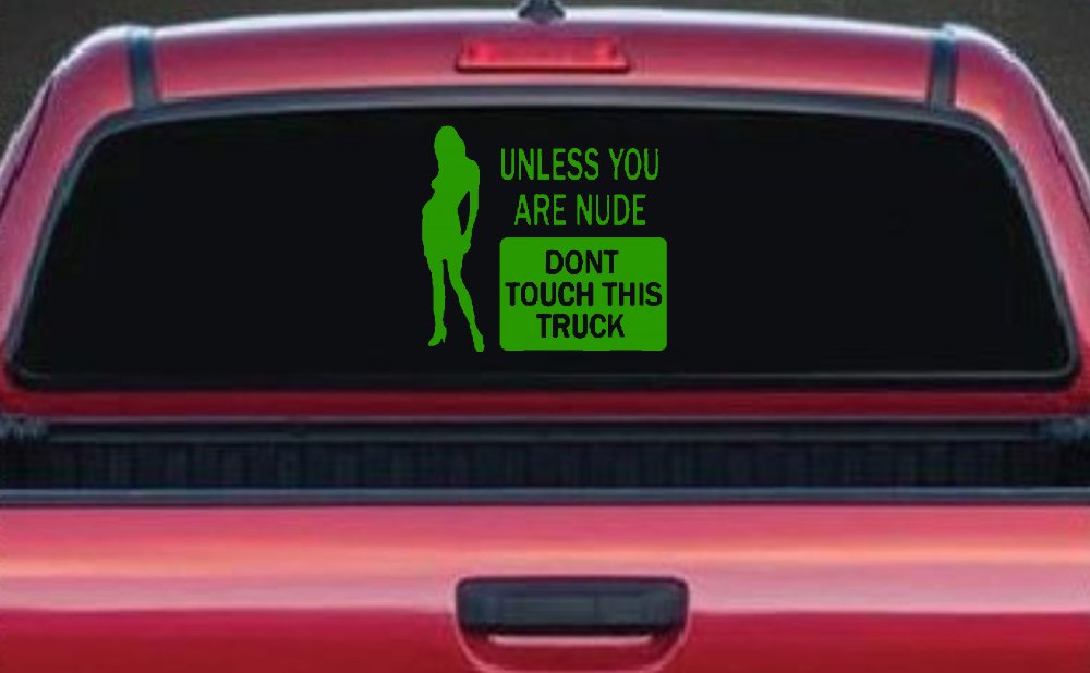 Unless You Are Don't Touch This Truck Funny Car or Truck Window Decal Sticker