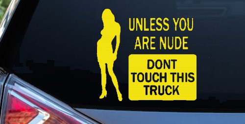 Unless You Are Don't Touch This Truck Funny Car or Truck Window Decal Sticker