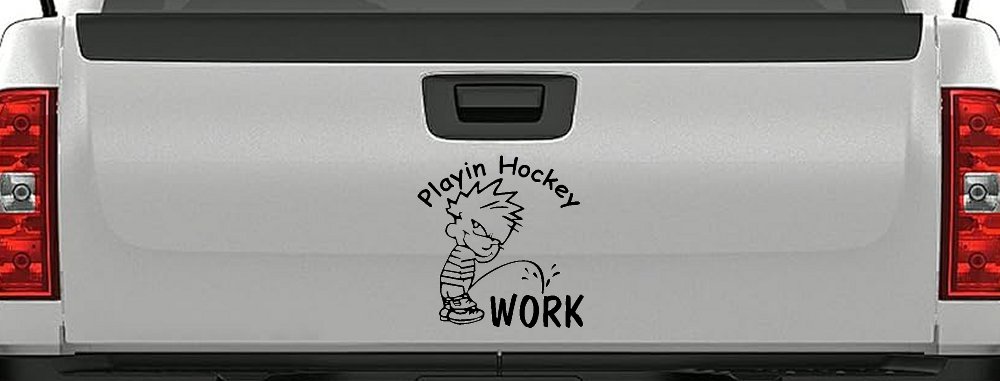 Playin Hockey Pee on work Funny Car or Truck Window Decal Sticker