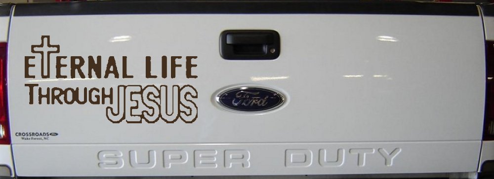 Eternal Life Through Jesus Christian Car or Truck Window Decal Sticker