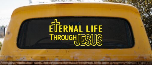 Eternal Life Through Jesus Christian Car or Truck Window Decal Sticker (Yellow)
