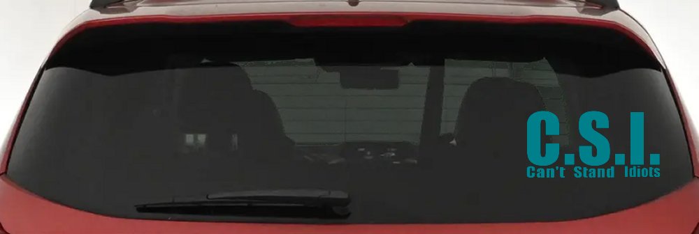C.S.I. Can't Stand Idiots Funny Car or Truck Window Decal Sticker