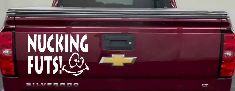 Nucking Futs Funny Car or Truck Window Decal Sticker (White)
