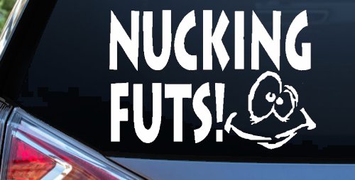 Nucking Futs Decal Sticker Funny Car Truck Window Vinyl Graphic (White)