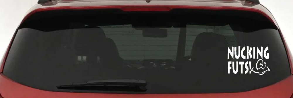 Nucking Futs Funny Car or Truck Window Decal Sticker