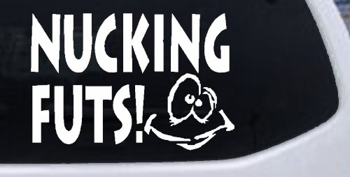 Nucking Futs Funny Car or Truck Window Decal Sticker (White)