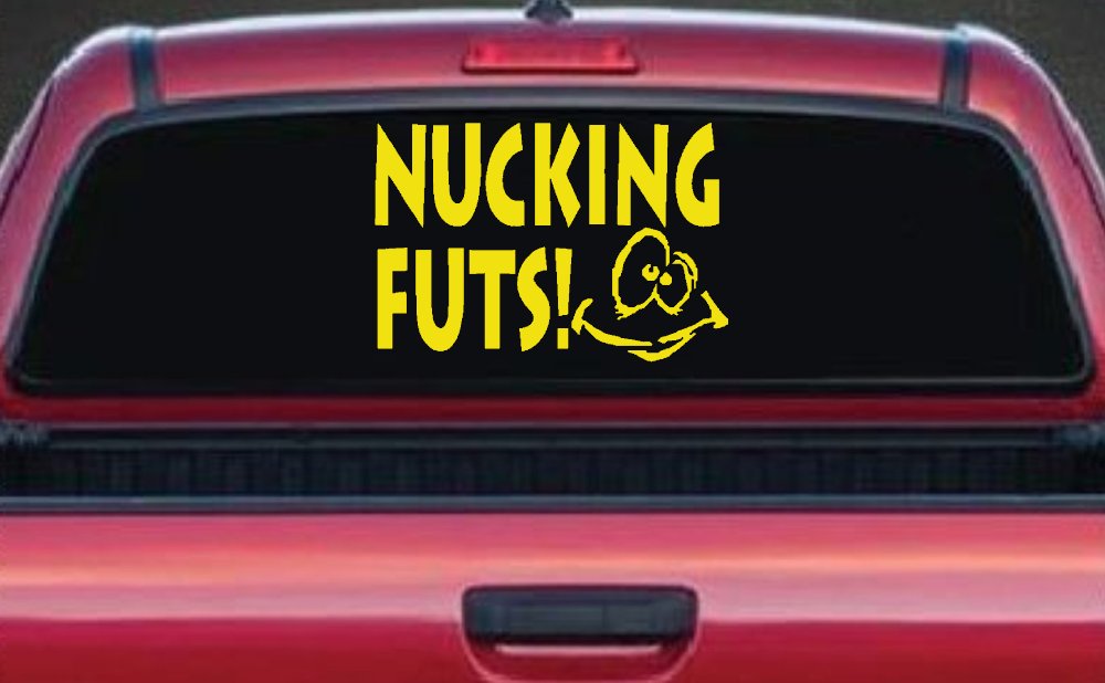 Nucking Futs Funny Car or Truck Window Decal Sticker